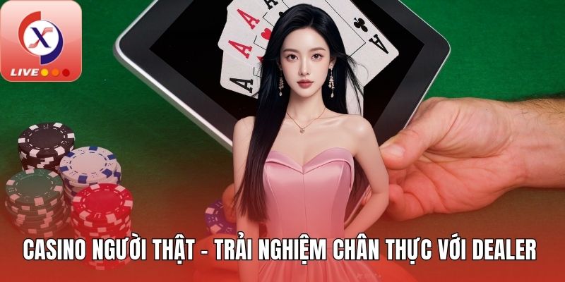Casino người thật