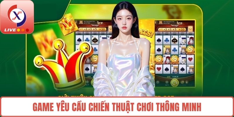 Game yêu cầu chiến thuật chơi thông minh