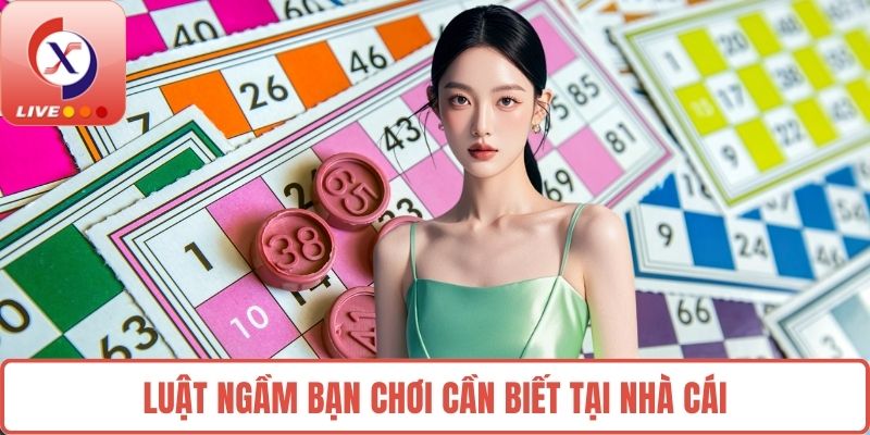 Luật ngầm bạn chơi cần biết tại nhà cái