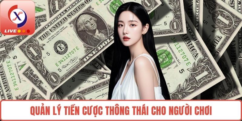 Quản lý tiền cược thông thái cho người chơi