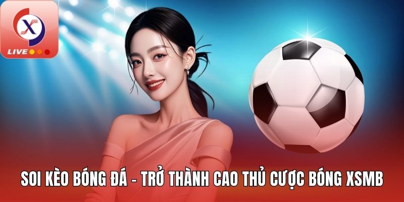 Soi Kèo Bóng Đá
