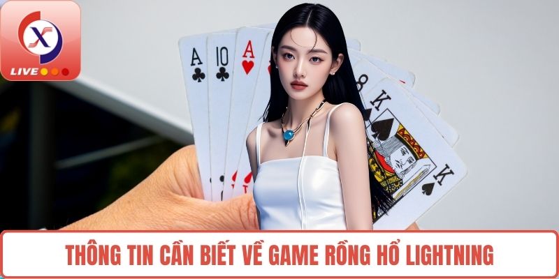 Thông tin cần biết về game Rồng Hổ Lightning
