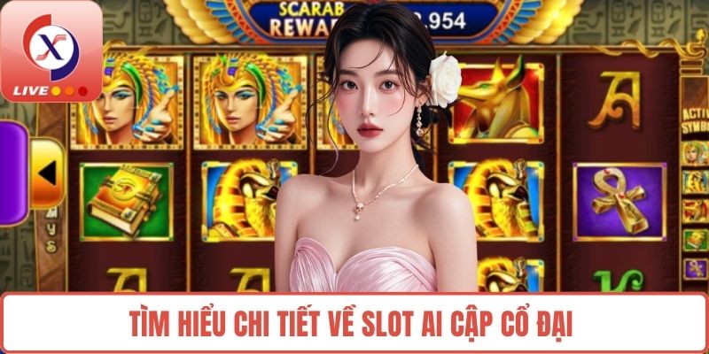 Tìm hiểu chi tiết về slot Ai Cập cổ đại 