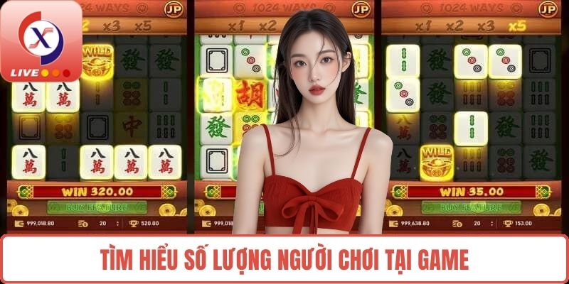 Tìm hiểu số lượng người chơi tại game